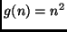$g(n) = n^2$