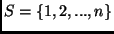 $S= \{ 1, 2, ..., n \}$