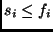 $s_i \leq f_i$
