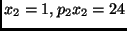 $x_2 = 1, p_2x_2 = 24$