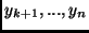 $y_{k + 1}, ..., y_n$