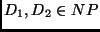 $D_1, D_2 \in NP$