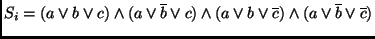 $S_i = (a \vee b \vee c) \wedge
(a \vee \overline{b} \vee c) \wedge (a \vee b \vee \overline{c})
\wedge (a \vee \overline{b} \vee \overline{c})$