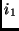 $i_1$