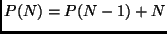 $P(N) = P(N - 1) + N$