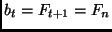$b_t = F_{t + 1} = F_n$