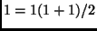 $1 = 1(1 + 1)/2$