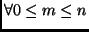 $\forall 0 \leq m \leq n$