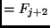 $= F_{j + 2}$