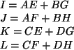 \begin{algorithmic}
\STATE
\STATE $I = AE + BG$\STATE $J = AF + BH$\STATE $K = CE + DG$\STATE $L = CF + DH$\STATE
\end{algorithmic}