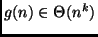 $g(n) \in \Theta(n^k)$