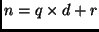 $n = q \times d + r$