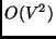 $O(V^2)$