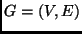 $G = (V, E)$