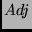 $Adj$