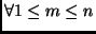 $\forall 1 \leq m \leq n$