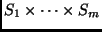 $S_1 \times \cdots \times S_m$